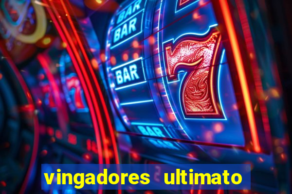 vingadores ultimato filme completo dublado google drive